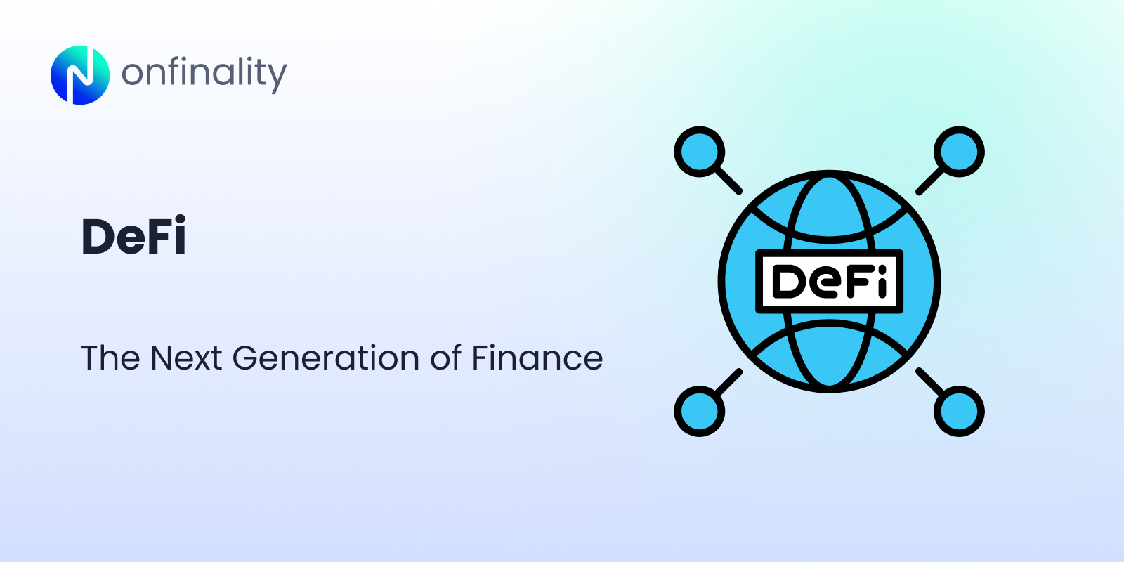DeFi: The Next Generation of Finance