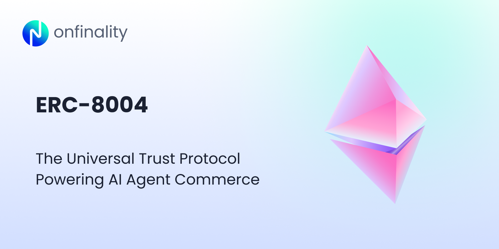 ERC-8004: The Universal Trust Protocol Powering AI Agent Commerce