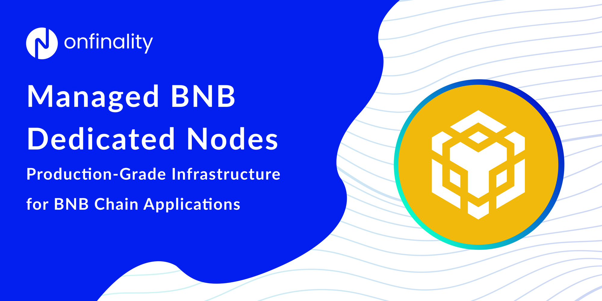 Managed BNB Dedicated Nodes: Production-Grade Infrastructure for BNB Chain Applications