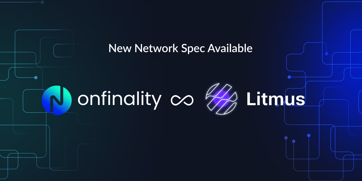 Litmus Nodes are now available for deployment via OnFinality