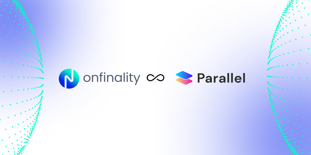 OnFinality empowers Parallel Finance to scale their DeFi ambitions with API and node services