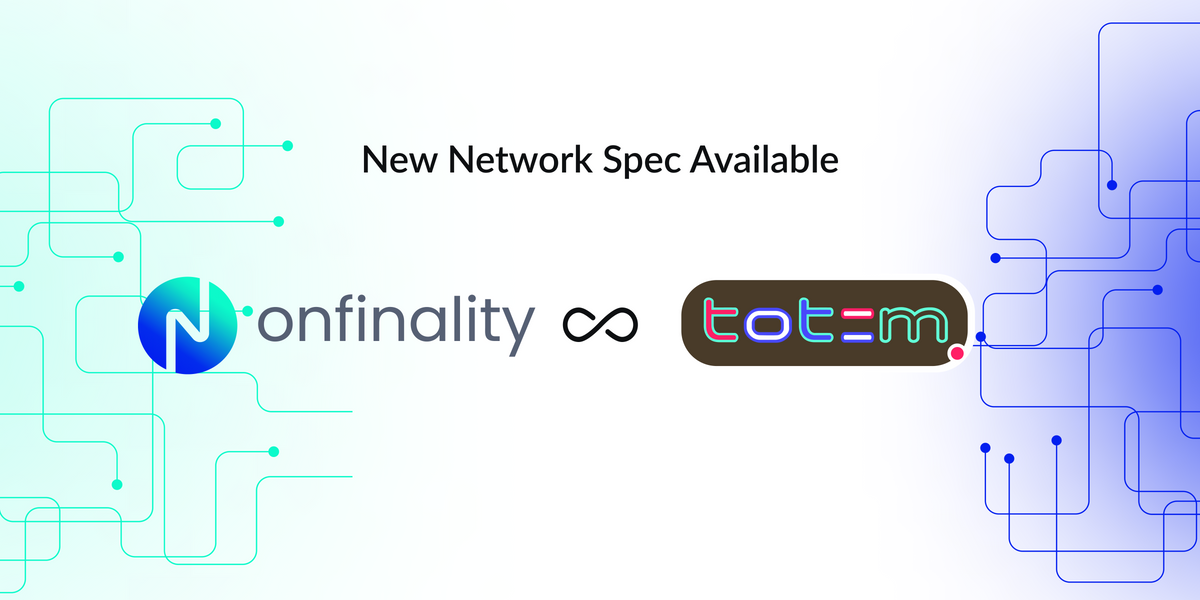 OnFinality Adds Totem KAPEX To Its Rapidly Expanding Nodes Marketplace