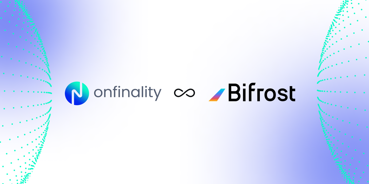 OnFinality Powers Bifrost's Cross-Chain Liquidity Solution With API & Nodes Services
