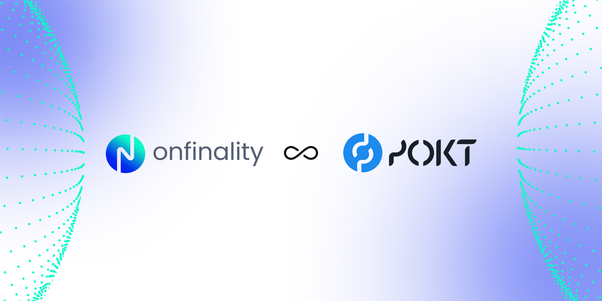 OnFinality Partners with Pocket Network to Unlock Access to Unstoppable Web3 Infrastructure