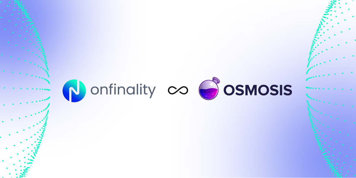 OnFinality Accelerates Osmosis' Ambitions to take DeFi to 100M Users