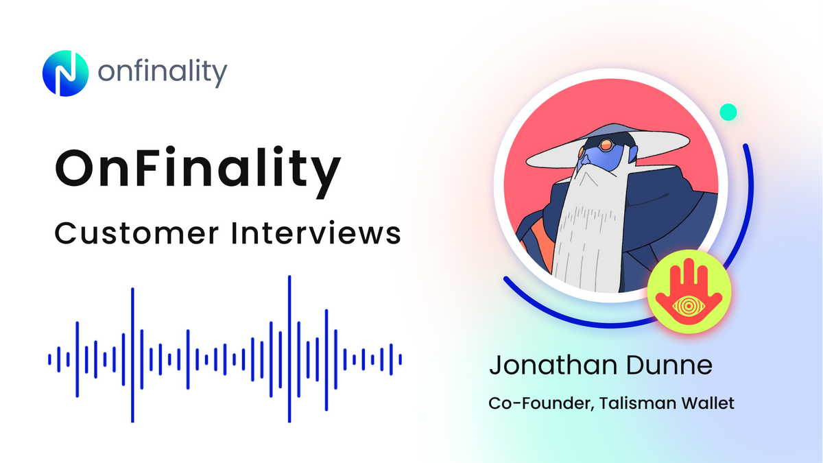 Customer Interview with Jonathan Dunne, Co-Founder & Head of Technology at Talisman