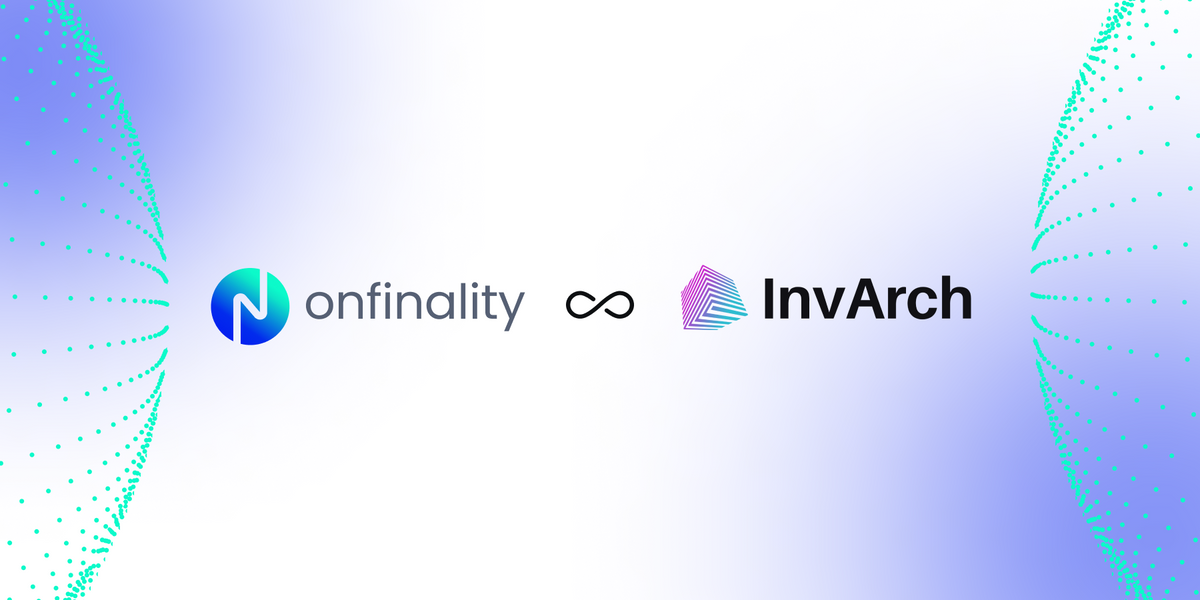 OnFinality helps unleash an effective blockchain creator economy with InvArch’s Tinkernet