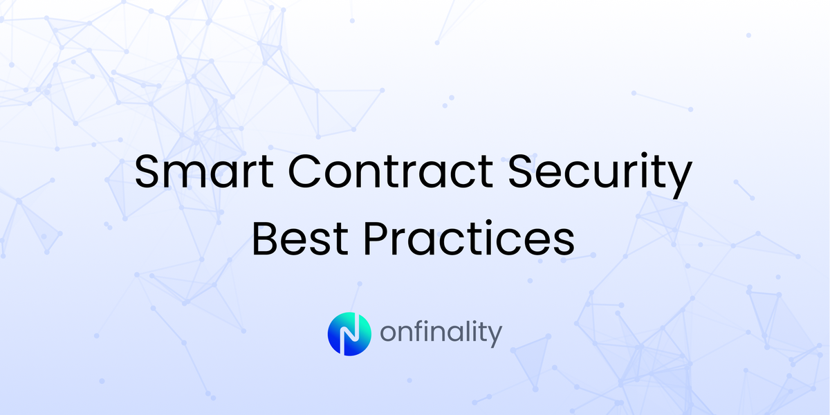Smart Contract Security Best Practices