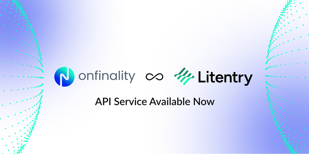 OnFinality Accelerates Litentry with Performant RPCs
