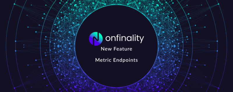 OnFinality Provides Developers Node Metric Endpoint