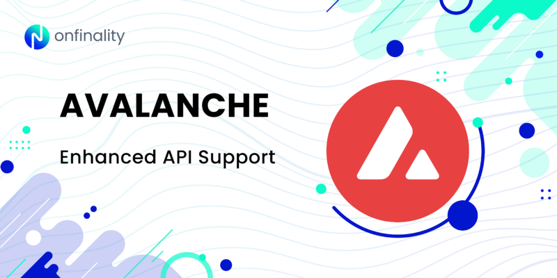 OnFinality Launches Complete API Support for Avalanche!