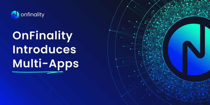 OnFinality Helps Developers Manage Multiple dApps Easily