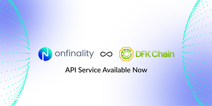 OnFinality adds support for DFK Chain