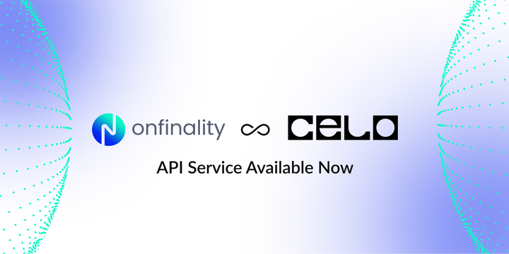 OnFinality adds API support for Celo blockchain