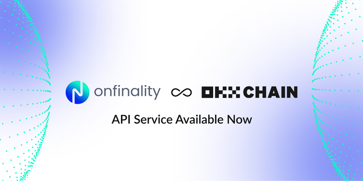 OnFinality adds OKT Chain (OKTC)