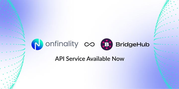 OnFinality Accelerates Polkadot's Bridge Hub with Performant RPCs
