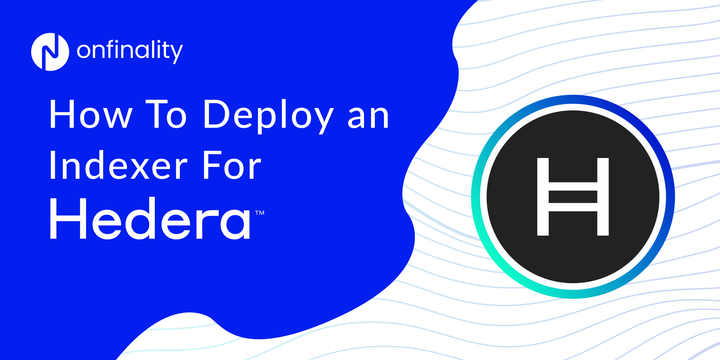 Deploy a Hedera Indexer on OnFinality with SubQuery