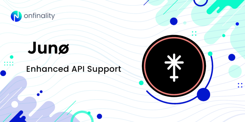 OnFinality Launches API Support for Junø Network!